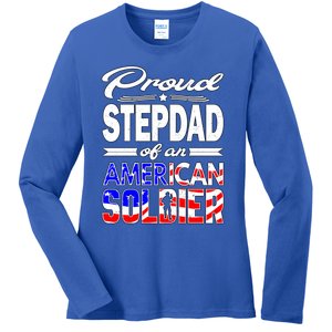 Proud Stepdad Of An American Soldier Funny Gift Step Dad Tee Ladies Long Sleeve Shirt