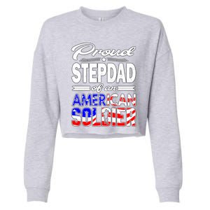 Proud Stepdad Of An American Soldier Funny Gift Step Dad Tee Cropped Pullover Crew