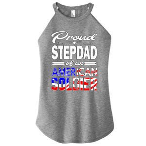 Proud Stepdad Of An American Soldier Funny Gift Step Dad Tee Women's Perfect Tri Rocker Tank