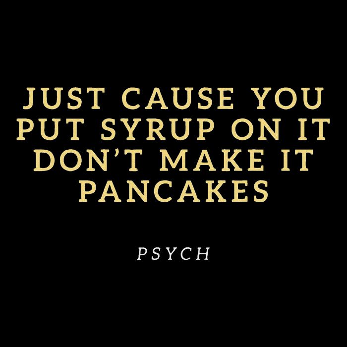 Put Syrup On It DonT Make It Pancakes Psych Flat Bill Trucker Hat