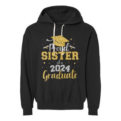 Proud Sister Of A Class Of 2024 Graduate Senior Graduation Garment-Dyed Fleece Hoodie