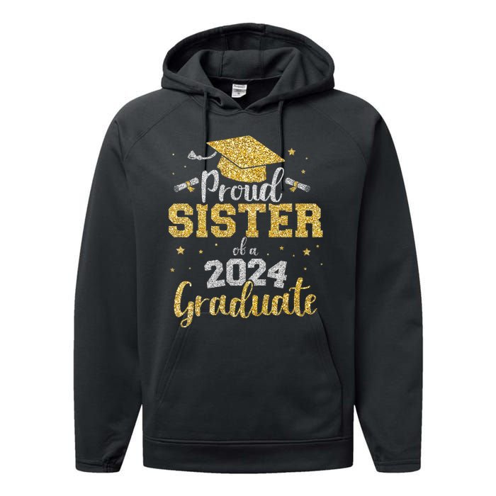 Proud Sister Of A Class Of 2024 Graduate Senior Graduation Performance Fleece Hoodie