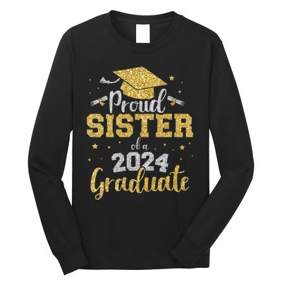 Proud Sister Of A Class Of 2024 Graduate Senior Graduation Long Sleeve Shirt