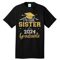 Proud Sister Of A Class Of 2024 Graduate Senior Graduation Tall T-Shirt