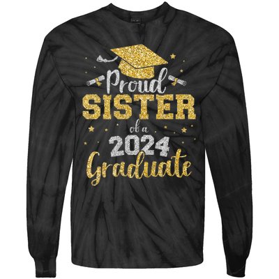 Proud Sister Of A Class Of 2024 Graduate Senior Graduation Tie-Dye Long Sleeve Shirt