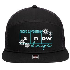 Proud Supporter Of Snow Days Reading Teacher Gift 7 Panel Mesh Trucker Snapback Hat