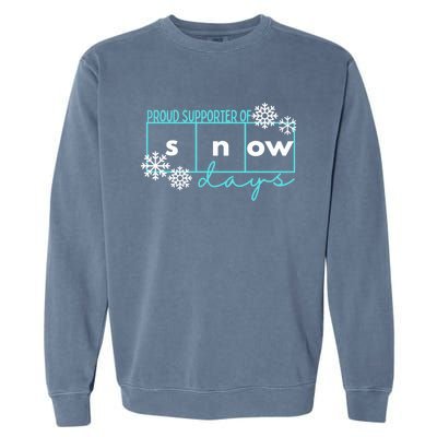 Proud Supporter Of Snow Days Reading Teacher Gift Garment-Dyed Sweatshirt