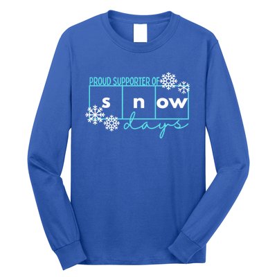 Proud Supporter Of Snow Days Reading Teacher Gift Long Sleeve Shirt