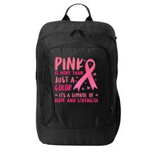 Pink Symbol Of Hope And Strength Breast Cancer Support Gift City Backpack