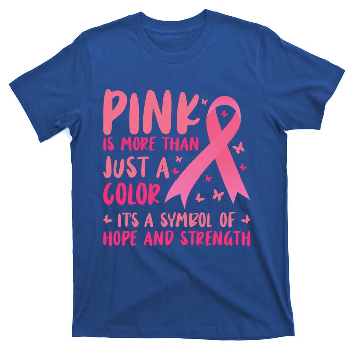 Pink Symbol Of Hope And Strength Breast Cancer Support Gift T-Shirt