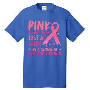 Pink Symbol Of Hope And Strength Breast Cancer Support Gift Tall T-Shirt