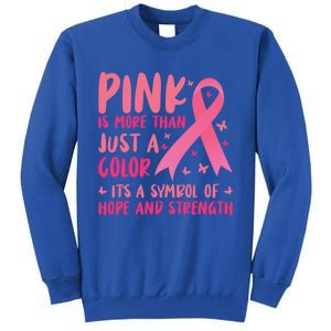 Pink Symbol Of Hope And Strength Breast Cancer Support Gift Tall Sweatshirt