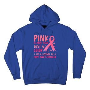 Pink Symbol Of Hope And Strength Breast Cancer Support Gift Tall Hoodie