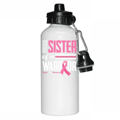 Proud Sister Of A Warrior Sister Breast Cancer Awareness Gift Aluminum Water Bottle 