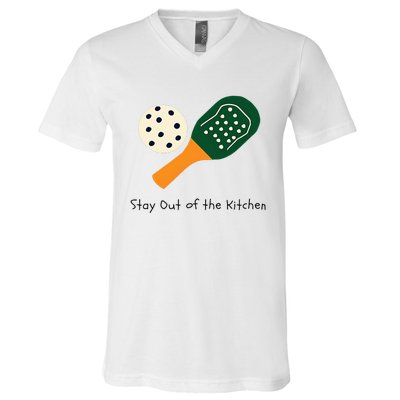 Pickleball Stay Out Of The Kitchen V-Neck T-Shirt