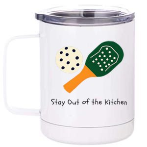 Pickleball Stay Out Of The Kitchen 12 oz Stainless Steel Tumbler Cup