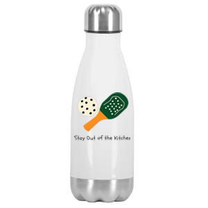 Pickleball Stay Out Of The Kitchen Stainless Steel Insulated Water Bottle