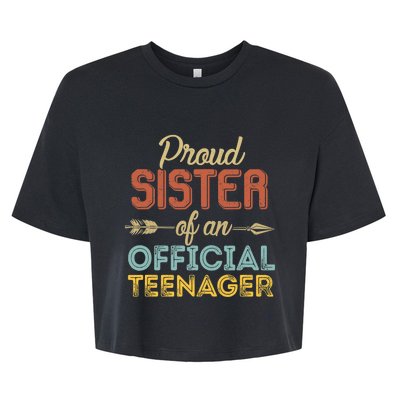 Proud Sister of Official Teenager 13th Birthday 13 Years Old Bella+Canvas Jersey Crop Tee