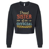 Proud Sister of Official Teenager 13th Birthday 13 Years Old Cropped Pullover Crew