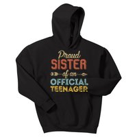 Proud Sister of Official Teenager 13th Birthday 13 Years Old Kids Hoodie