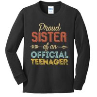 Proud Sister of Official Teenager 13th Birthday 13 Years Old Kids Long Sleeve Shirt