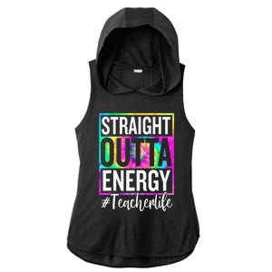 Paraprofessional Straight Outta Energy Teacher Life Gifts Ladies PosiCharge Tri-Blend Wicking Draft Hoodie Tank