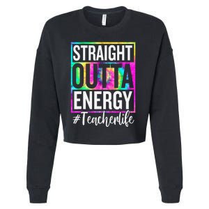 Paraprofessional Straight Outta Energy Teacher Life Gifts Cropped Pullover Crew