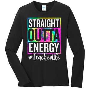 Paraprofessional Straight Outta Energy Teacher Life Gifts Ladies Long Sleeve Shirt