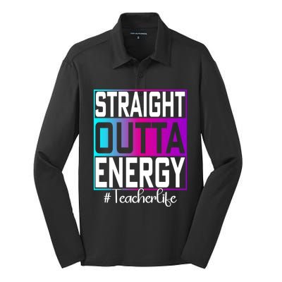 Paraprofessional Straight Outta Energy Teacher Life Gifts Silk Touch Performance Long Sleeve Polo