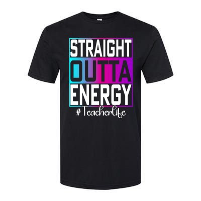 Paraprofessional Straight Outta Energy Teacher Life Gifts Softstyle CVC T-Shirt