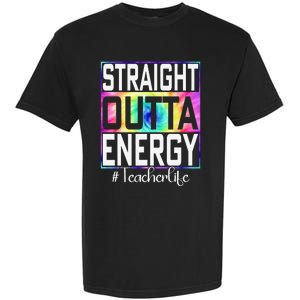 Paraprofessional Straight Outta Energy Teacher Life Gifts Garment-Dyed Heavyweight T-Shirt