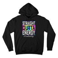 Paraprofessional Straight Outta Energy Teacher Life Gifts Hoodie