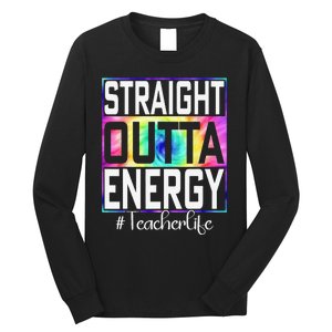 Paraprofessional Straight Outta Energy Teacher Life Gifts Long Sleeve Shirt