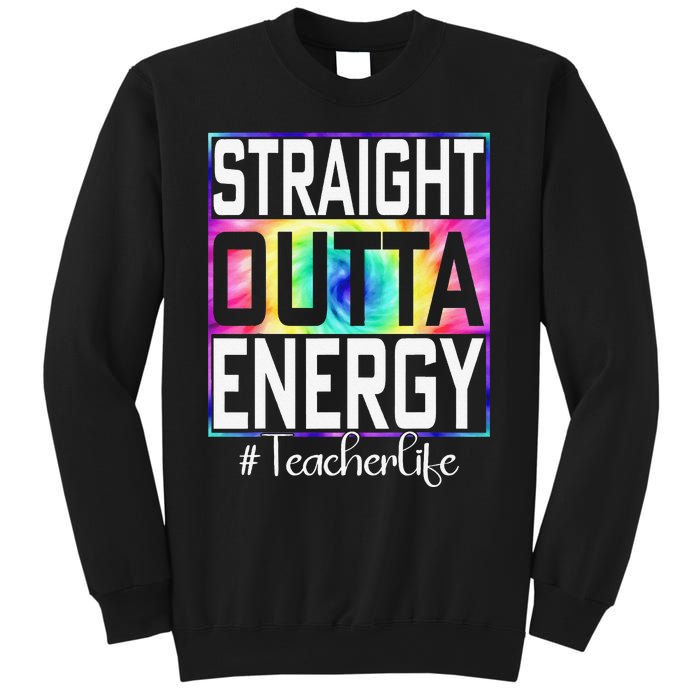 Paraprofessional Straight Outta Energy Teacher Life Gifts Sweatshirt