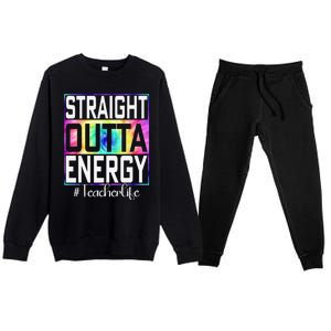 Paraprofessional Straight Outta Energy Teacher Life Gifts Premium Crewneck Sweatsuit Set