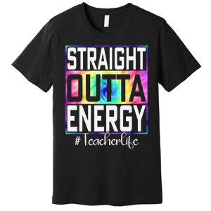 Paraprofessional Straight Outta Energy Teacher Life Gifts Premium T-Shirt