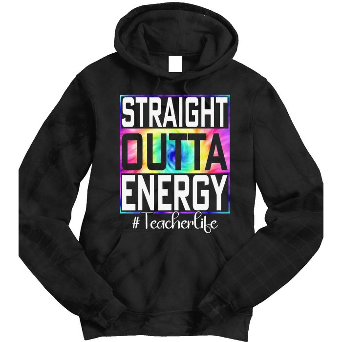 Paraprofessional Straight Outta Energy Teacher Life Gifts Tie Dye Hoodie