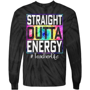 Paraprofessional Straight Outta Energy Teacher Life Gifts Tie-Dye Long Sleeve Shirt