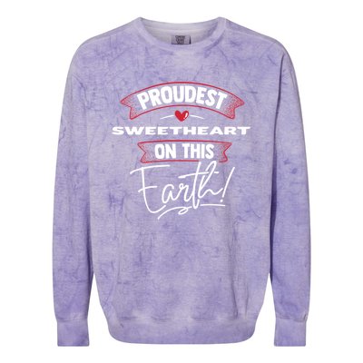 Proudest Sweetheart On This Earth Mothers Day Gift Gift Colorblast Crewneck Sweatshirt