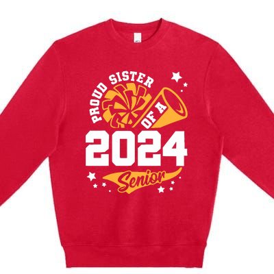 Proud Sister Of A 2024 Senior Cheer Sister Graduation Party Premium Crewneck Sweatshirt