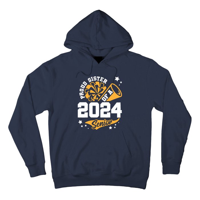 Proud Sister Of A 2024 Senior Cheer Sister Graduation Party Hoodie