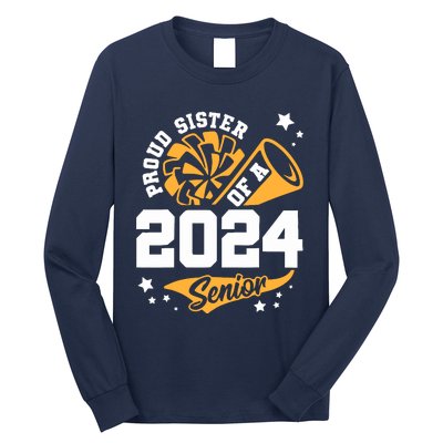 Proud Sister Of A 2024 Senior Cheer Sister Graduation Party Long Sleeve Shirt