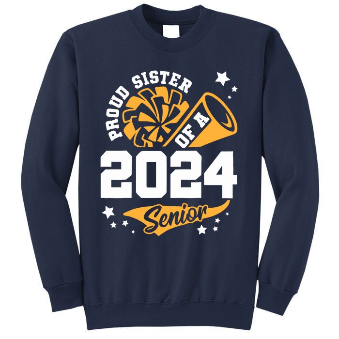 Proud Sister Of A 2024 Senior Cheer Sister Graduation Party Sweatshirt