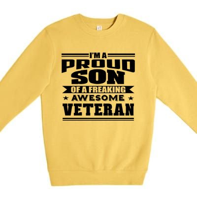 Proud Son Of A Freaking Awesome Veteran Funny Gift Premium Crewneck Sweatshirt