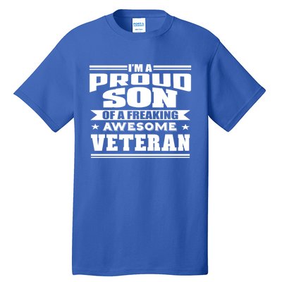 Proud Son Of A Freaking Awesome Veteran Funny Gift Tall T-Shirt