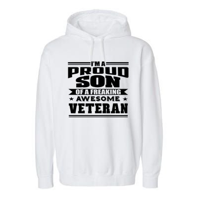 Proud Son Of A Freaking Awesome Veteran Funny Gift Garment-Dyed Fleece Hoodie