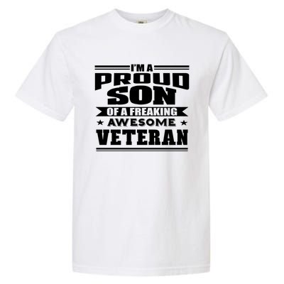 Proud Son Of A Freaking Awesome Veteran Funny Gift Garment-Dyed Heavyweight T-Shirt