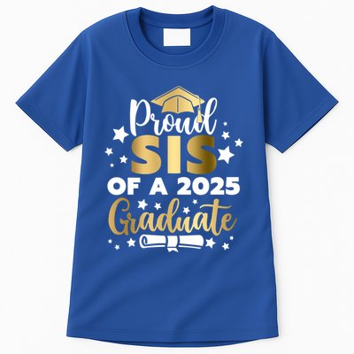 Proud Sis Of A 2025 Graduate Sister Senior 2025 Gift Tall T-Shirt