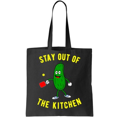 Pickleball Stay Out Of The Kitchen Funny Tote Bag