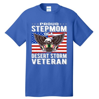 Proud Stepmom Of Desert Storm Veteran Gulf War VeteranS Mom Cool Gift Tall T-Shirt